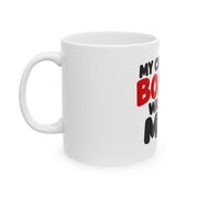 My Christmas Bonus Was This Mug – 11 oz Ceramic Mug