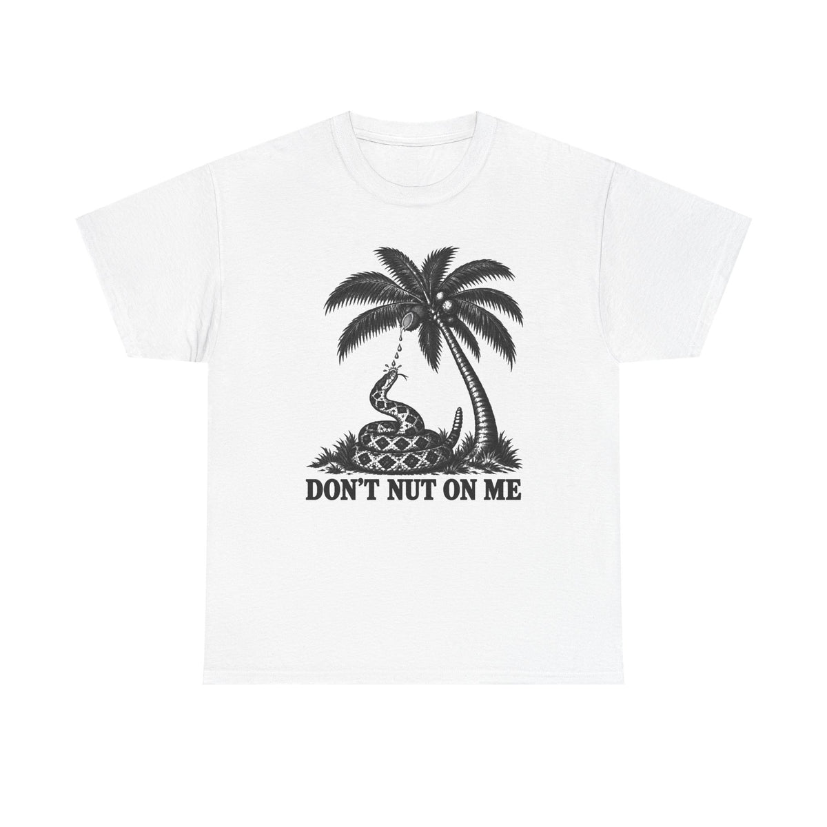 Don't Nut on Me Funny Tropical Palm Tree T-Shirt