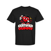 Certified Dummy Graduate Funny Graduation T-Shirt — view 1