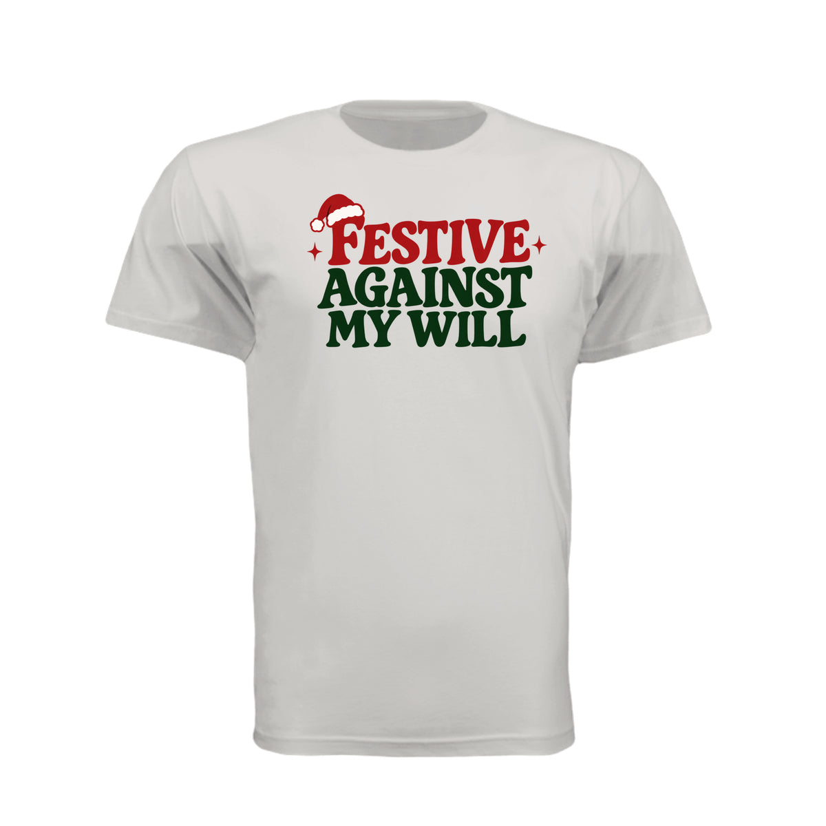 Festive Against My Will Christmas T-Shirt — Ice Grey / S