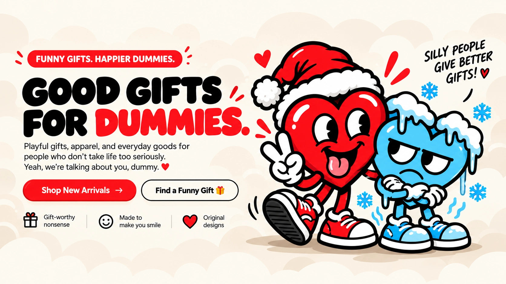 Good Gifts for Dummies — Dummy and Frost together with funny gift and apparel messaging